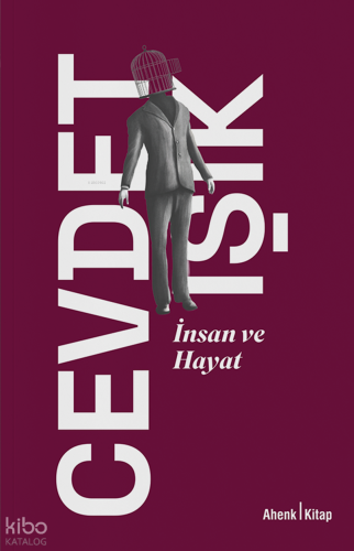 İnsan ve Hayat | Cevdet Işık | Ahenk Kitap