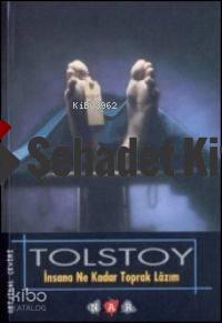 İnsana Ne Kadar Toprak Lazım | Lev Nikolayeviç Tolstoy | Nar Yayınları