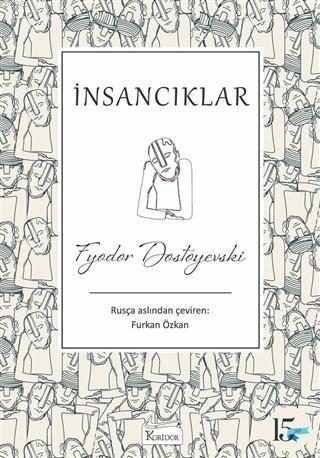 İnsancıklar (Bez Ciltli) | Fyodor Mihayloviç Dostoyevski | Koridor Yay