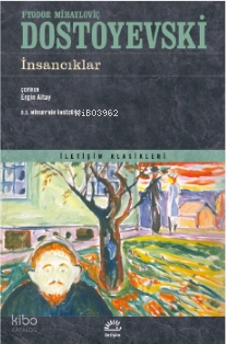 İnsancıklar | Fyodor Mihayloviç Dostoyevski | İletişim Yayınları