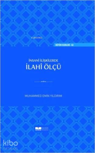 İnsani İlişkilerde İlahî Ölçü Ciltli
