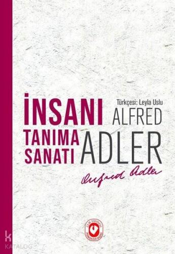 İnsanı Tanıma Sanatı | Alfred Adler | Cem Yayınevi