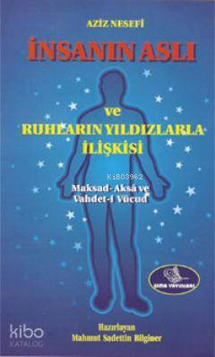 İnsanın Aslı; ve Ruhların Yıldızlarla İlişkileri