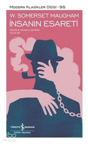 İnsanın Esareti (Şömizli);Modern Klasikler Dizisi 95