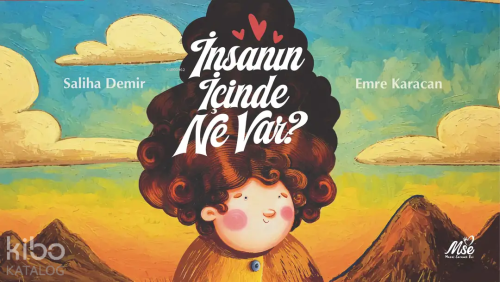 İnsanın İçinde Ne Var? | Saliha Demir | Masal Seramik Evi Yayınları