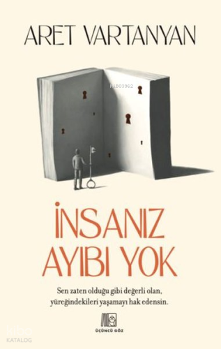 İnsanız Ayıbı Yok | Aret Vartanyan | Üçüncü Göz