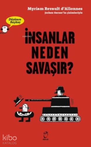 İnsanlar Neden Savaşır? - Düşünen Baykuş