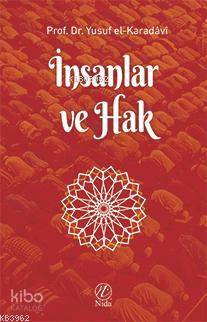 İnsanlar ve Hak | Yusuf El-Karadavi | Nida Yayıncılık