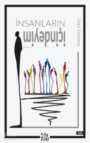 İnsanların İçindeyim