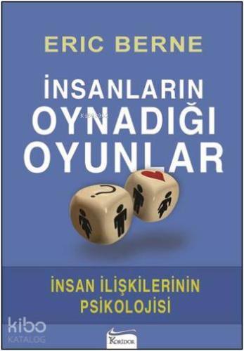 İnsanların Oynadığı Oyunlar | Eric Berne | Koridor Yayıncılık