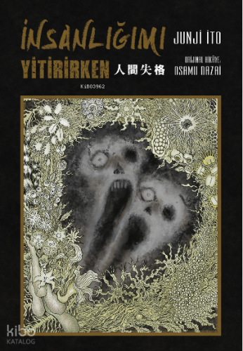 İnsanlığımı Yitirirken