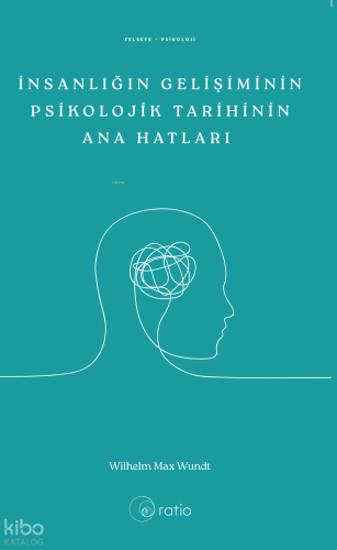 İnsanlığın Gelişiminin Psikolojik Tarihinin Ana Hatları