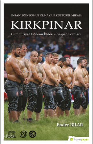İnsanlığın Somut Olmayan Kültürel Mirası: Kırkpınar -;Cumhuriyet Dönemi İlkleri, Başpehlivanları