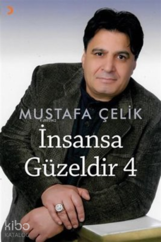 İnsansa Güzeldir 4