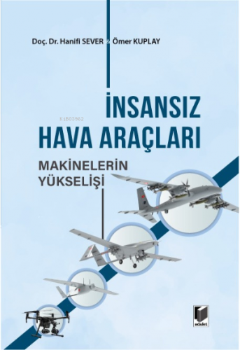 İnsansız Hava Araçları ;Makinelerin Yükselişi