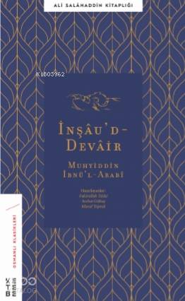 İnşâu'd - Devâir; Li'ş-Şeyhi'l-Ekber Muhyiddîn İbni'l-Arabî