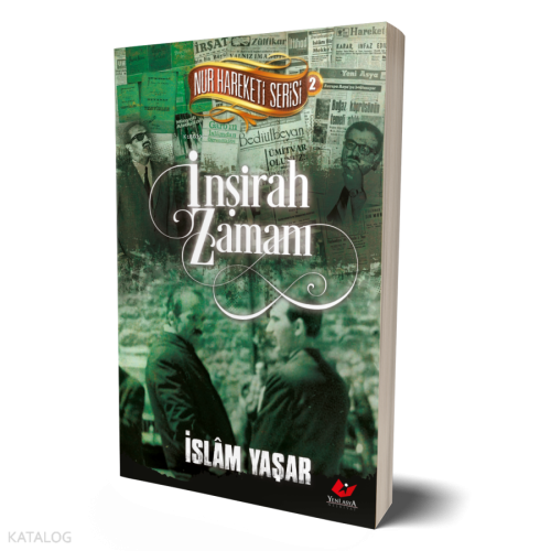 İnşirah Zamanı; Nur Hareketi Serisi- 2 | İslam Yaşar | Yeni Asya Neşri