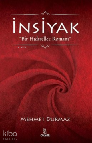 İnsiyak Bir Hıdırellez Romanı | Mehmet Durmaz | Otantik Kitap
