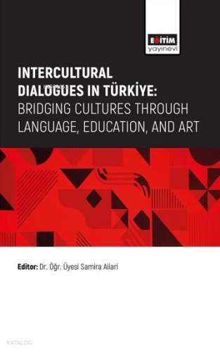İntercultural Dialogues in Türkiye; Bridging Cultures Through Language