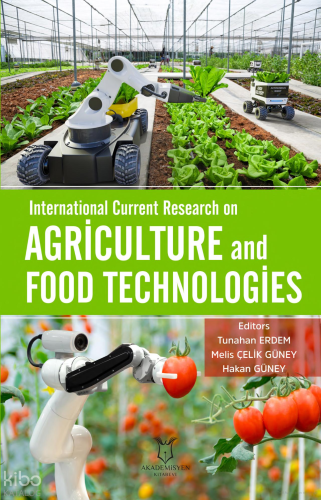 International Current Research on Agriculture and Food Technologies | 