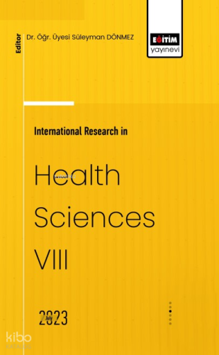 International Research in Health Sciences VIII | Süleyman Dönmez | Eği