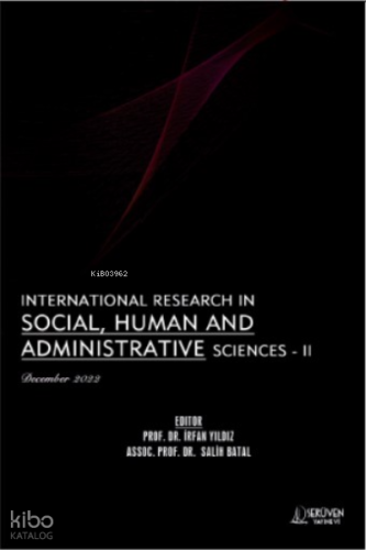 International Research in Social, Human and Administrative Sciences - II / December 2022