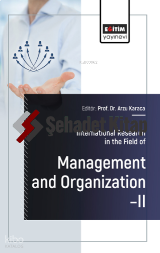 International Research in the Field of Management and Organization –II