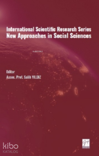 International Scientific Research Series New Approaches in Social Sciences
