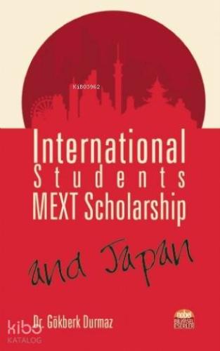International Students, MEXT Scholarship, and Japan