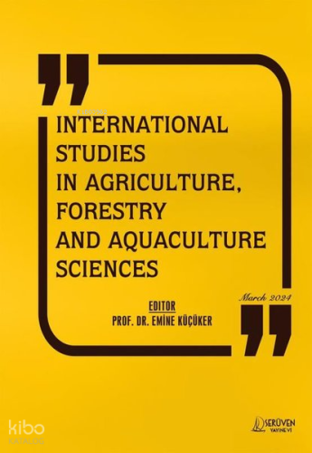 International Studies in Agriculture, Forestry and Aquaculture Sciences - March 2024