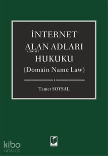 İnternet Alan Adları Hukuku; (Domain Name Law)
