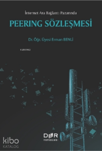 İnternet Ara Bağlantı Pazarında Peering Sözleşmesi