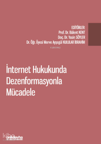 İnternet Hukukunda Dezenformasyonla Mücadele