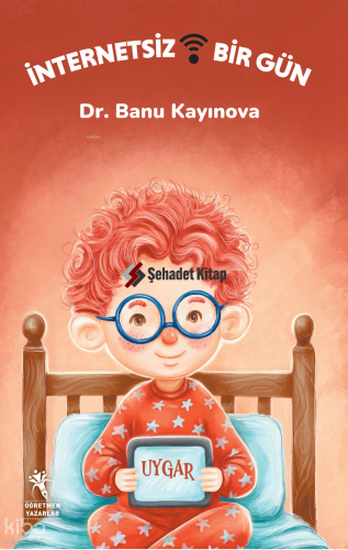 İnternetsiz Bir Gün (Resimli Hikaye - 6+Yaş)