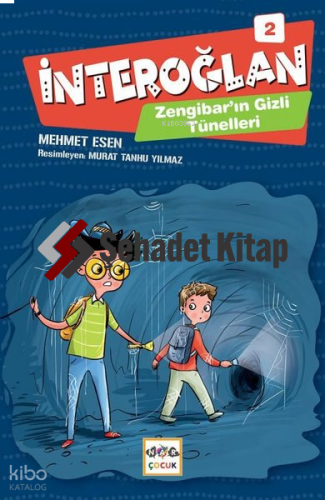 İnteroğlan - 2; Zengibar'ın Gizli Tüneli