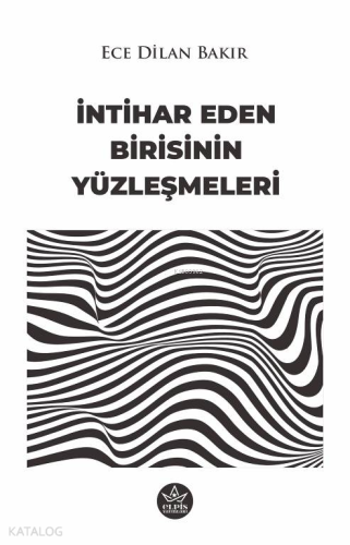 İntihar Eden Birisinin Yüzleşmeleri