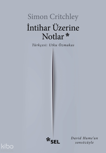 İntihar Üzerine Notlar | Simon Critchley | Sel Yayıncılık