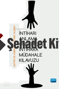 İntiharı Anlama Önleme ve İntihara Müdahale Kılavuzu