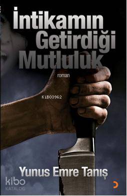 İntikamın Getirdiği Mutluluk