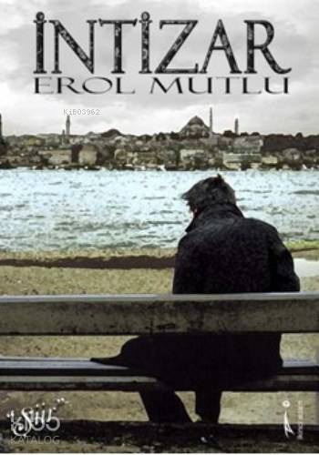 İntizar | Erol Mutlu | İkinci Adam Yayınları