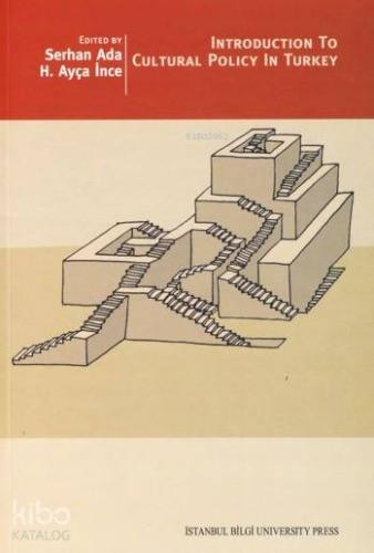 Introduction To Cultural Policy In Turkey