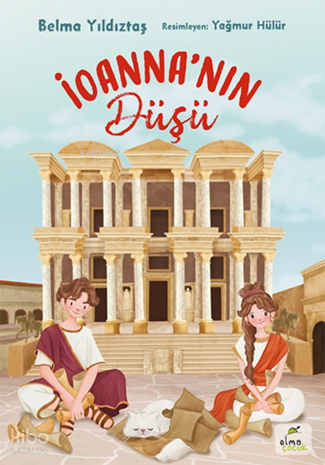 İoanna’nın Düşü | Belma Yıldıztaş | Elma Yayınevi