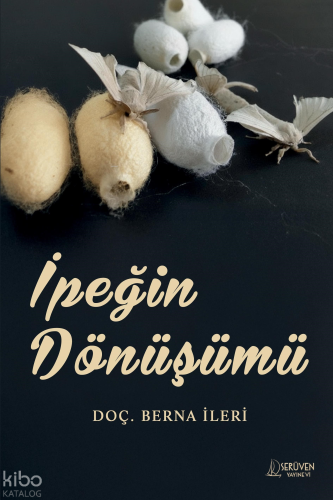 İpeğin Dönüşümü