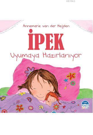 İpek - Uyumaya Hazırlanıyor