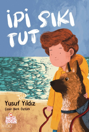 İpi Sıkı Tut | Yusuf Yıldız | Nesil Çocuk