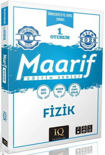 IQ Yayınları 2028 TYT Fizik Maarif Eğitim Serisi 1. Oturum | Kolektif 