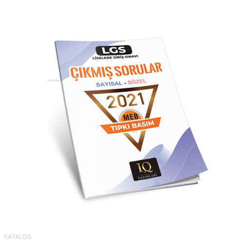 IQ Yayınları Tıpkı Basım Lgs Çıkmış Sorular-2021