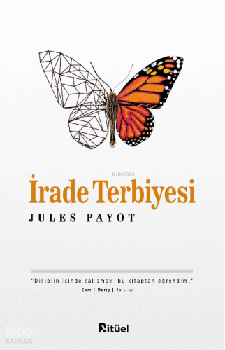 İrade Terbiyesi | Jules Payot | Ritüel Yayınları