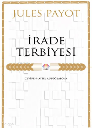 İrade Terbiyesi | Jules Payot | Nilüfer Yayıncılık