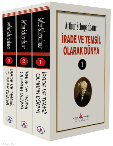 İrade ve Temsil Olarak Dünya (3 Cilt) | Arthur Schopenhauer | Katip Ya